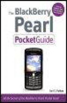 The BlackBerry Pearl Pocket Guide, 1/e