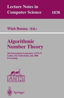 Algorithmic Number Theory: 4th International Symposium, ANTS-IV Leiden, The Netherlands, July 2-7, 2000. Proceedings