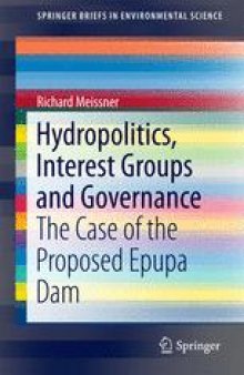 Hydropolitics, Interest Groups and Governance: The Case of the Proposed Epupa Dam