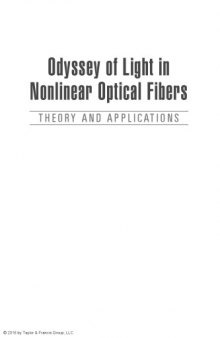 Odyssey of light in nonlinear optical fibers : theory and applications