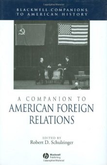 A Companion to American Foreign Relations 