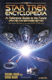 The Star Trek Encyclopedia: A reference guide to the future (Updated and Expanded Edition)    