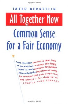 All Together Now: Common Sense for a Fair Economy (BK Currents (Paperback))