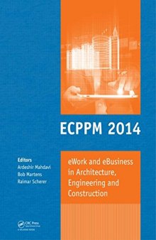 eWork and eBusiness in Architecture, Engineering and Construction: Proceedings of the 5th European Conference on Product and Process Modelling in the Building and Construction Industry - ECPPM 2004, 8-10 September 2004, Istanbul, Turkey