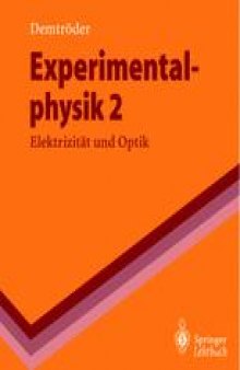 Experimentalphysik 2: Elektrizität und Optik