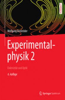 Experimentalphysik 2: Elektrizität und Optik