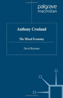 Anthony Crosland: The Mixed Economy