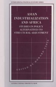 Asian Industrialization and Africa: Studies in Policy Alternatives to Structural Adjustment