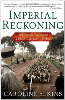 Imperial reckoning: the untold story of Britain's Gulag in Kenya  