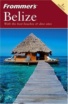 Frommer's Belize (2004)  (Frommer's Complete)