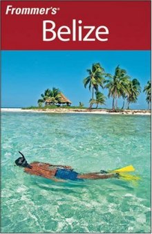Frommer's Belize (2008)  (Frommer's Complete) 3rd Edition