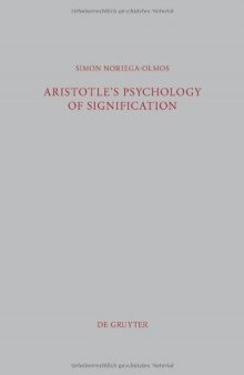 Aristotle's Psychology of Signification: A Commentary on De Interpretatione 16ª 3–18