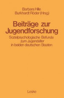 Beiträge zur Jugendforschung: Sozialpsychologische Befunde zum Jugendalter in beiden deutschen Staaten