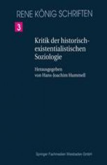 Kritik der historisch-existenzialistischen Soziologie: Ein Beitrag zur Begründung einer objektiven Soziologie