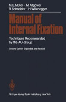 Manual of Internal Fixation: Techniques Recommended by the AO Group