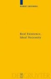 Real Existence, Ideal Necessity: Kant's Compromise, and the Modalities without the Compromise (Kantstudien-Erganzungshete)