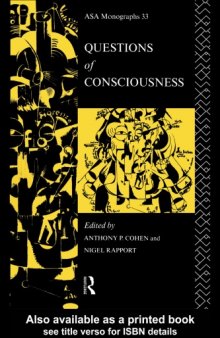 Questions of Consciousness (ASA Monographs, 33)