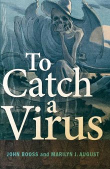 To catch a virus