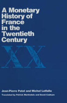 A Monetary History of France in the Twentieth Century
