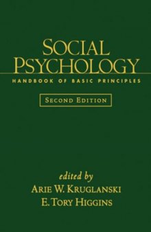 Social Psychology: Handbook of Basic Principles (2nd Edition)