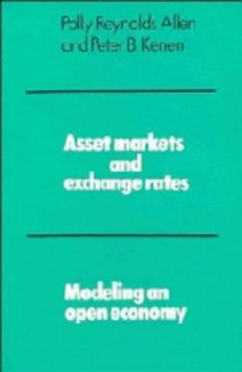 Asset Markets and Exchange Rates: Modeling an Open Economy