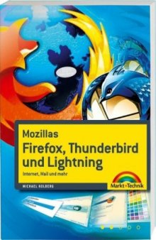 Mozillas Firefox, Thunderbird und Lightning: Internet, Mail und mehr
