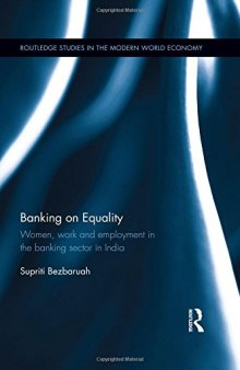 Banking on Equality: Women, work and employment in the banking sector in India