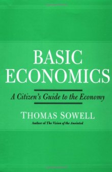 Basic Economics:  A Citizen's Guide to the Economy