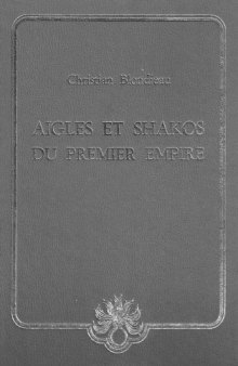 Aigles et shakos du Premier Empire \ Орлы и кивера Первой Империи