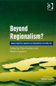 Beyond Regionalism? (The International Political Economy of New Regionalisms)