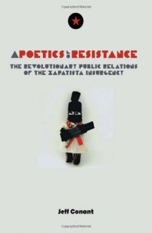 A poetics of resistance : the revolutionary public relations of the Zapatista insurgency