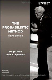 The Probabilistic Method (Wiley-Interscience Series in Discrete Mathematics and Optimization)