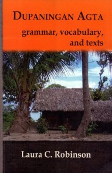 Dupaningan Agta: Grammar, Vocabulary and Texts