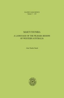 Martuthunira: A language of the Pilbara region of Western Australia