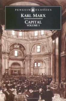 Capital: Critique of Political Economy Volume 1