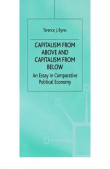 Capitalism from above and Capitalism from below: An Essay in Comparative Political Economy