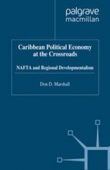Caribbean Political Economy at the Crossroads: NAFTA and Regional Developmentalism