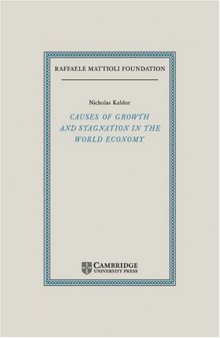 Causes of Growth and Stagnation in the World Economy (Raffaele Mattioli Lectures)