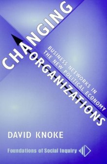Changing Organizations: Business Networks in the New Political Economy