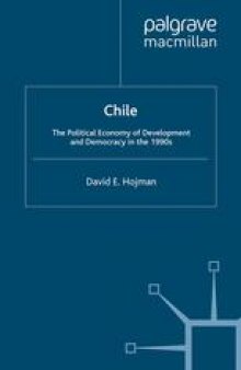 Chile: The Political Economy of Development and Democracy in the 1990s