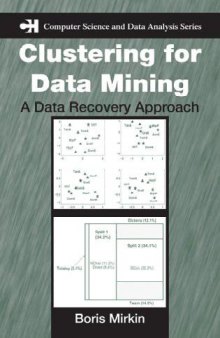 Clustering for Data Mining: A Data Recovery Approach