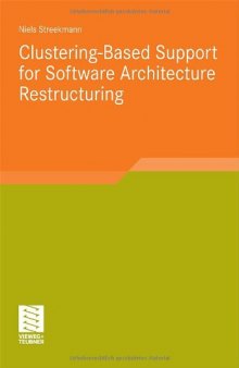 Clustering-Based Support for Software Architecture Restructuring  