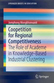 Coopetition for Regional Competitiveness: The Role of Academe in Knowledge-Based Industrial Clustering