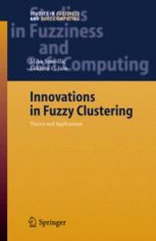 Innovations in Fuzzy Clustering: Theory and Applications