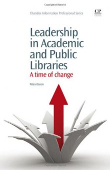Leadership in Academic and Public Libraries. A Time of Change