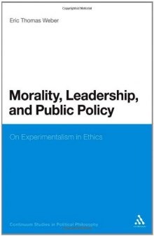 Morality, Leadership, and Public Policy: On Experimentalism in Ethics