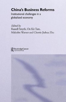 China's Business Reforms: Institutional Challenges in a Globalised Economy (Routledgecurzon Contemporary China Series)