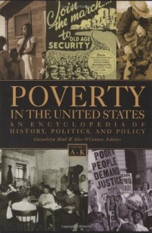 Poverty in the United States [2 volumes]: An Encyclopedia of History, Politics, and Policy