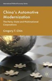 China’s Automotive Modernization: The Party-State and Multinational Corporations