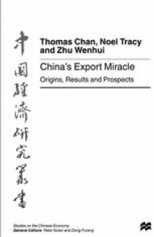 China’s Export Miracle: Origins, Results and Prospects